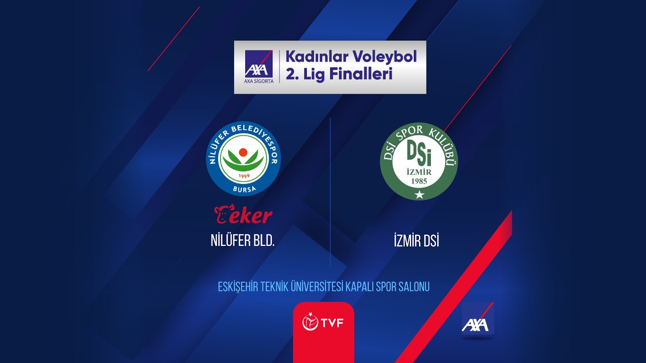 NİLÜFER BLD. - İZMİR DSİ AXA Sigorta Kadınlar 2. Lig Finalleri