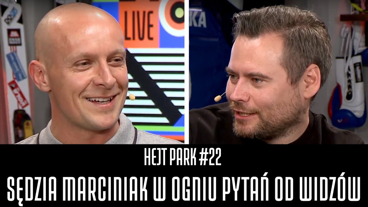 SĘDZIA SZYMON MARCINIAK I KRZYSZTOF STANOWSKI - HEJT PARK #22