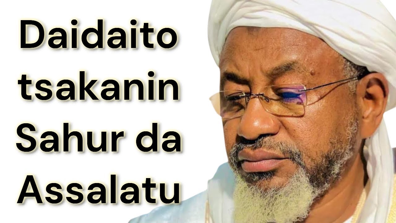 Sahur da Assalatu-Dr. Bashir Aliyyu Umar| @ahmadkdbt