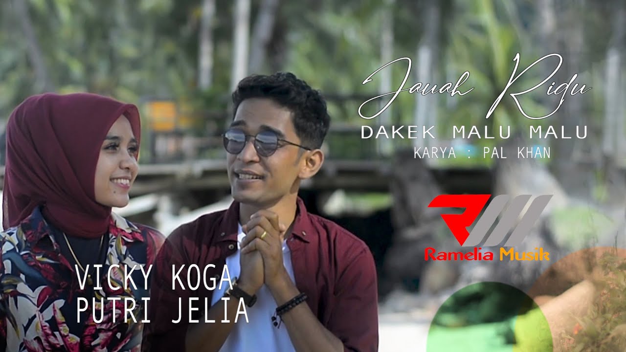 Jauah Rindu Dakek Malu Malu - Vicky Koga Feat Putri Jelia (Official Music Video)
