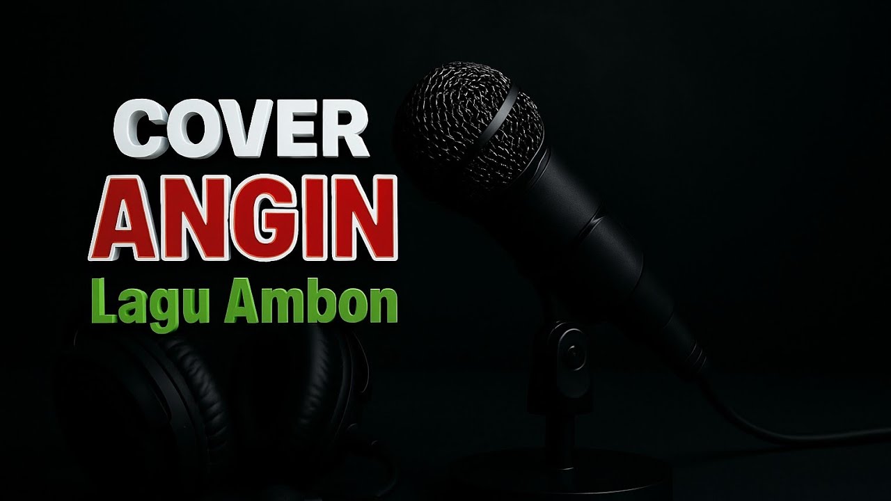 ANGIN – Cover Lagu Ambon Paling Menyentuh | Lagu dari Doddie Latuharhary