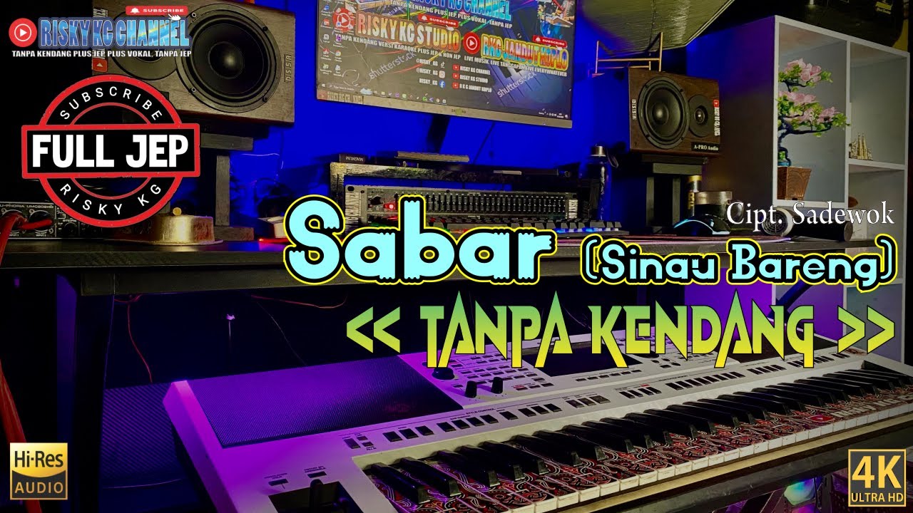 Sabar TANPA KENDANG Plus JEP Versi Rancak Plus Vokal