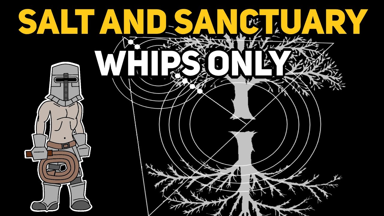 Can You Beat SALT AND SANCTUARY With Only Whips?