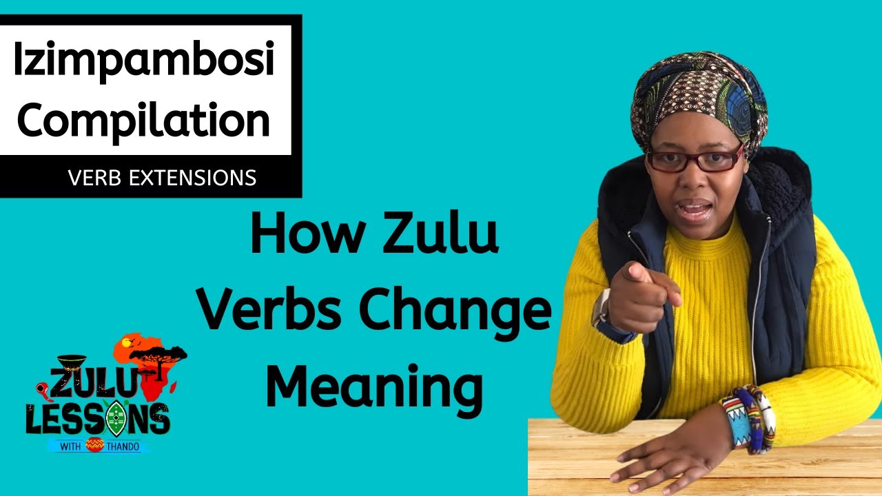 Verb Derivative Impambosi Compilation | Grammar | Speak Learn Zulu | zululessons.com | Thando