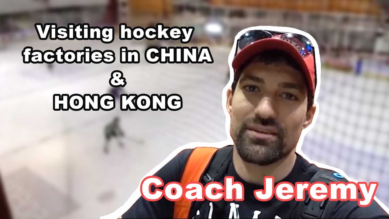 Coach Jeremy Visiting hockey factories in CHINA & HONG KONG!