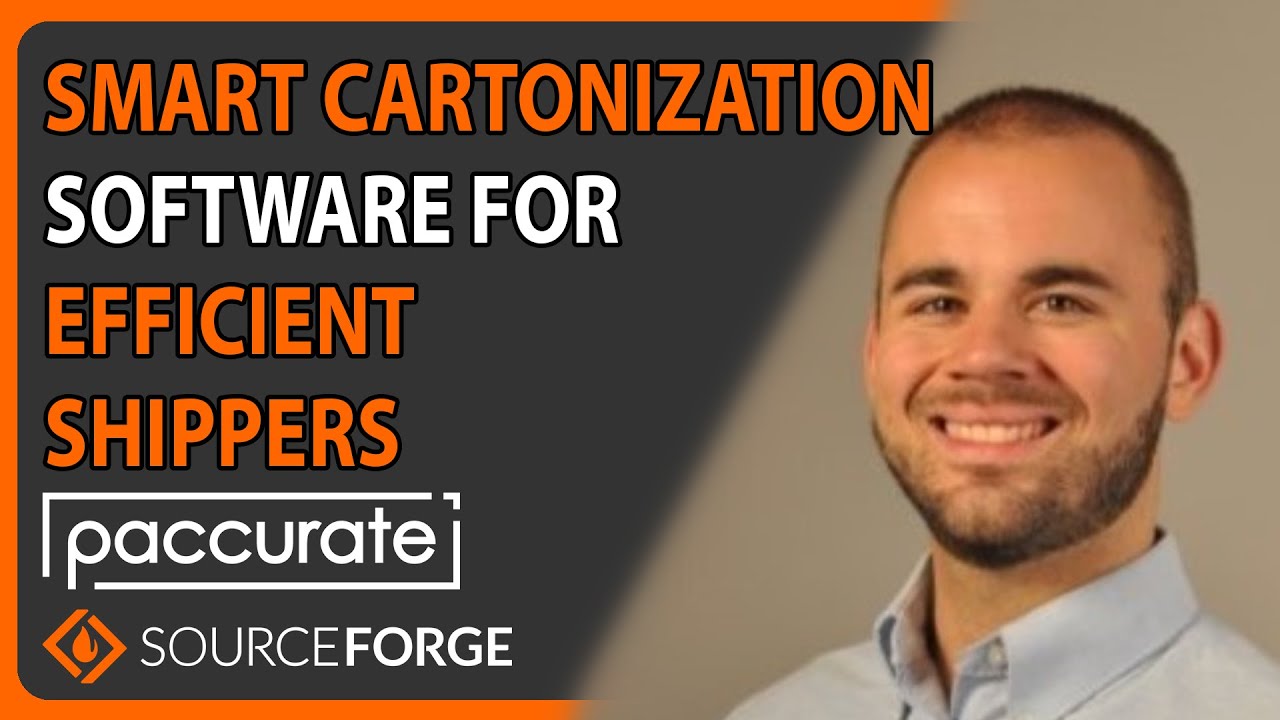 Smart Cartonization Software for Efficient Shippers: Paccurate | SourceForge Podcast, ep. #21