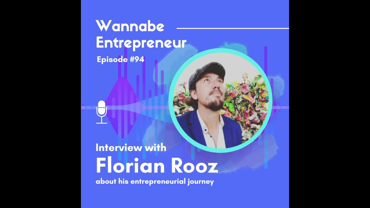 Your one advice for a starting entrepreneur? - Interviewing Florian Rooz