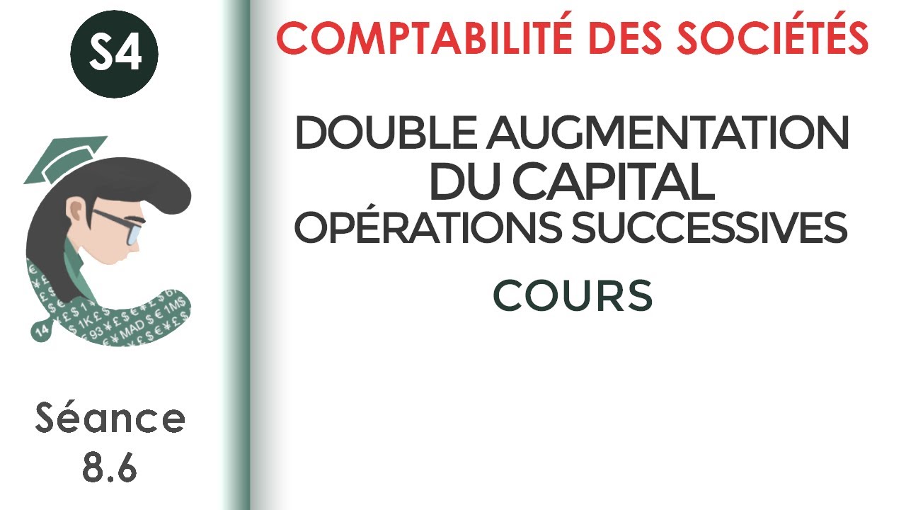 Double augmentation du capital: opérations successives; (séance 8.6) #La_comptabilité_des_sociétés
