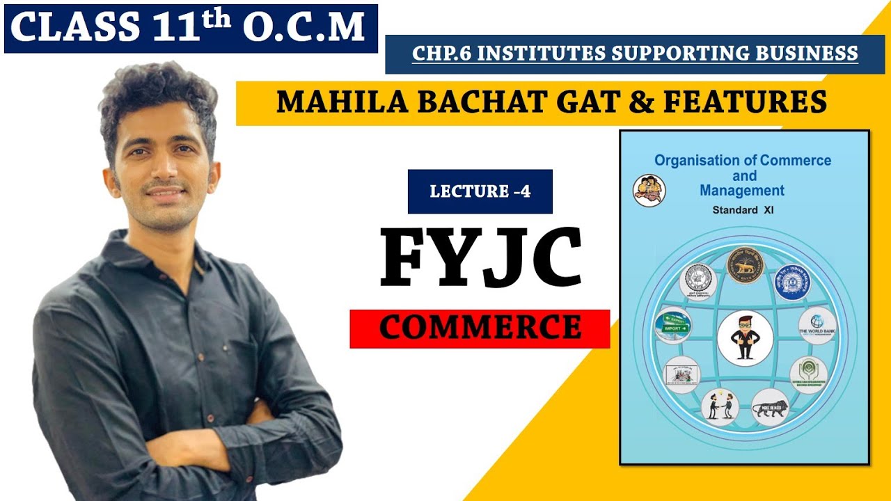11th Organisation Of Commerce & Management |Chapter 6.|INSTITUTES SUPPORTING BUSINESS |OCM|LECTURE-4