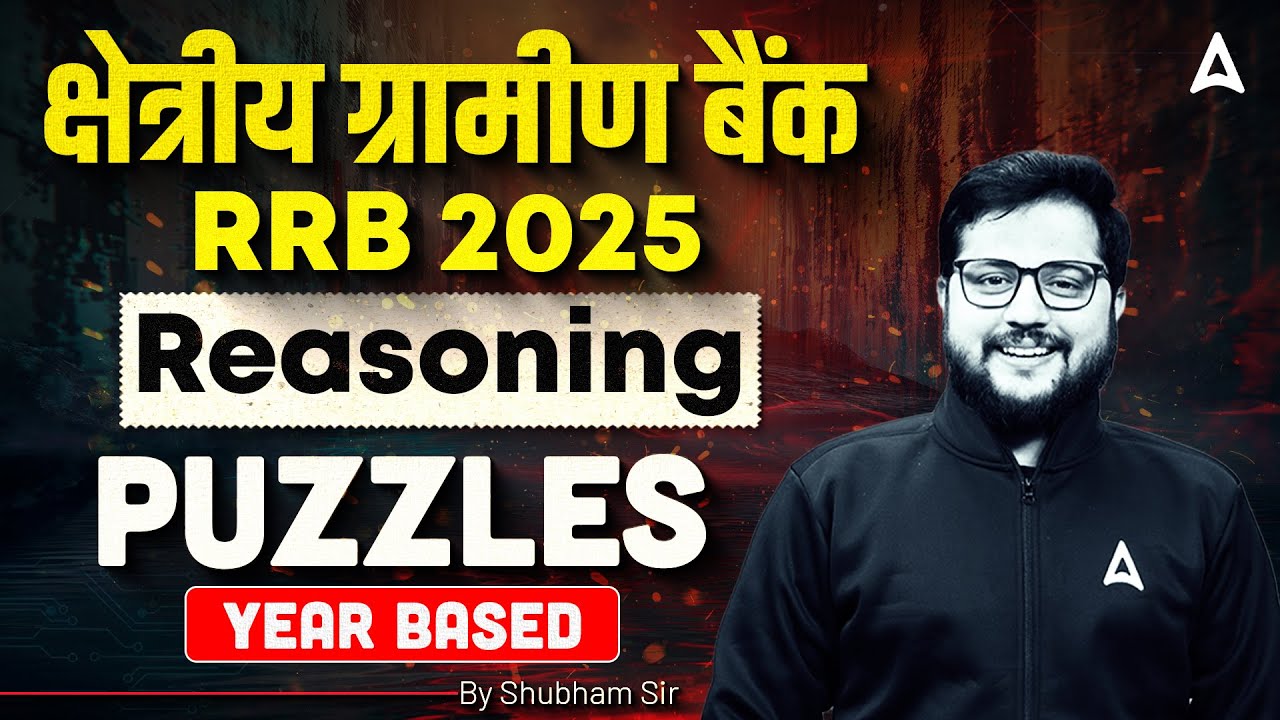 RRB PO Clerk Classes 2025 | Reasoning Complete Puzzles Year Based | Reasoning by Shubham Sir