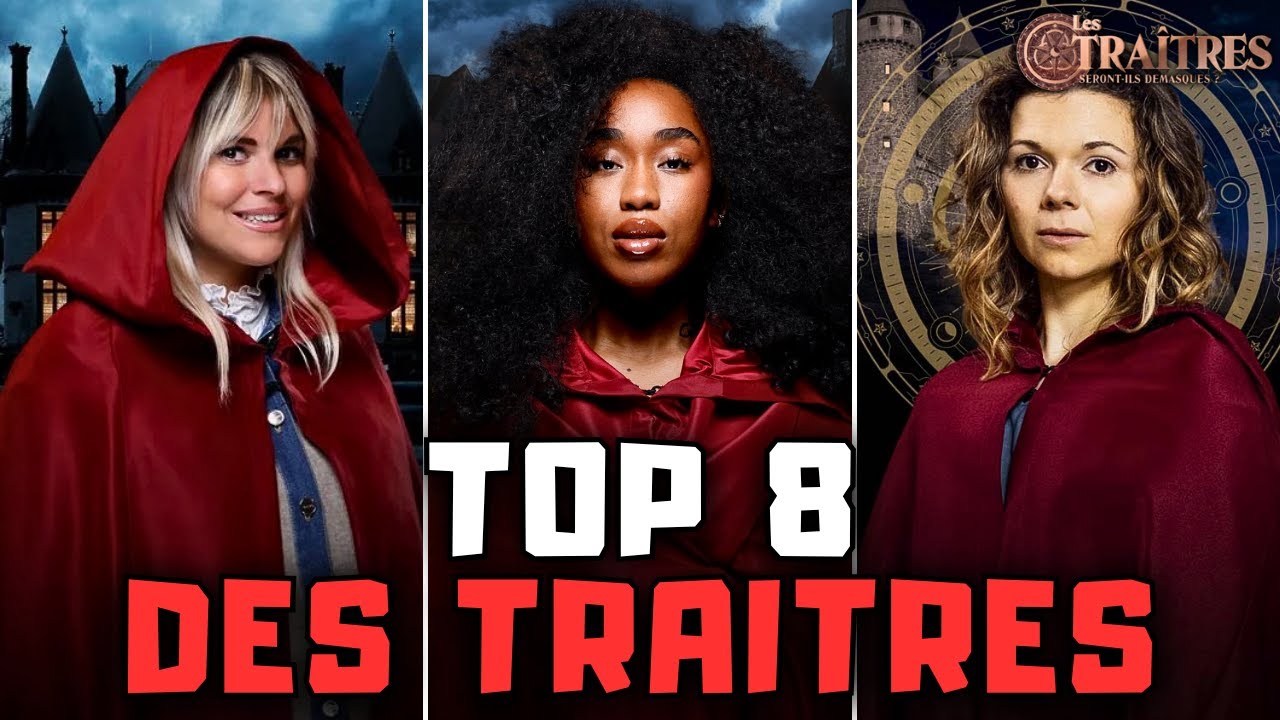TOP 8 des Meilleurs Traitres de l'émission Les Traitres !!