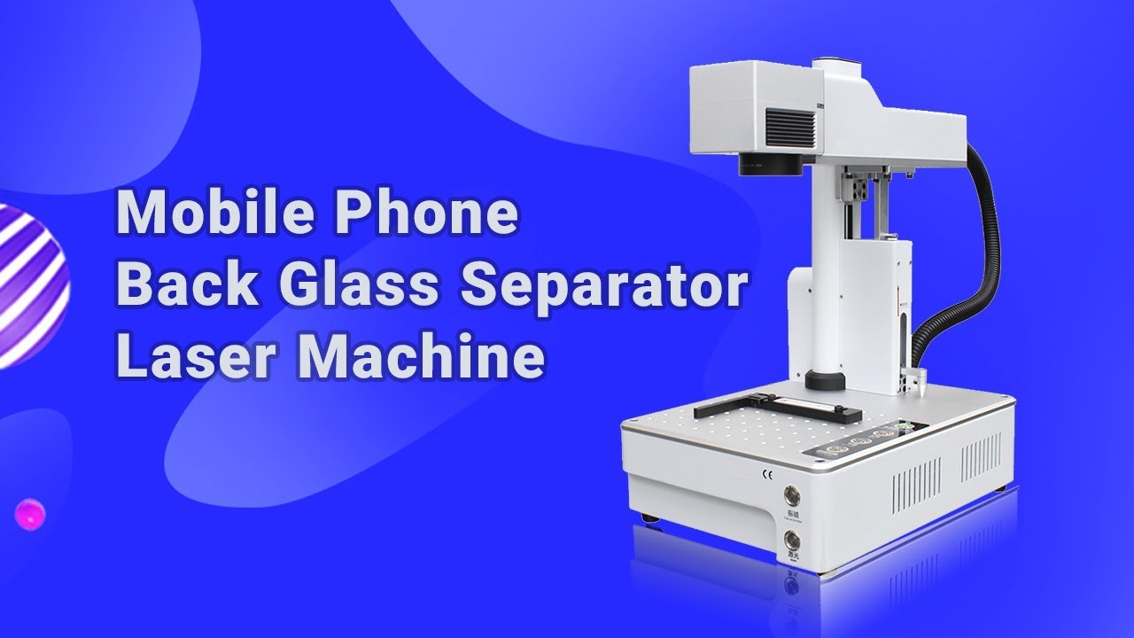 Powerful Mobile Phone Back Glass Separator Laser Machine | Repair Machine Introduction