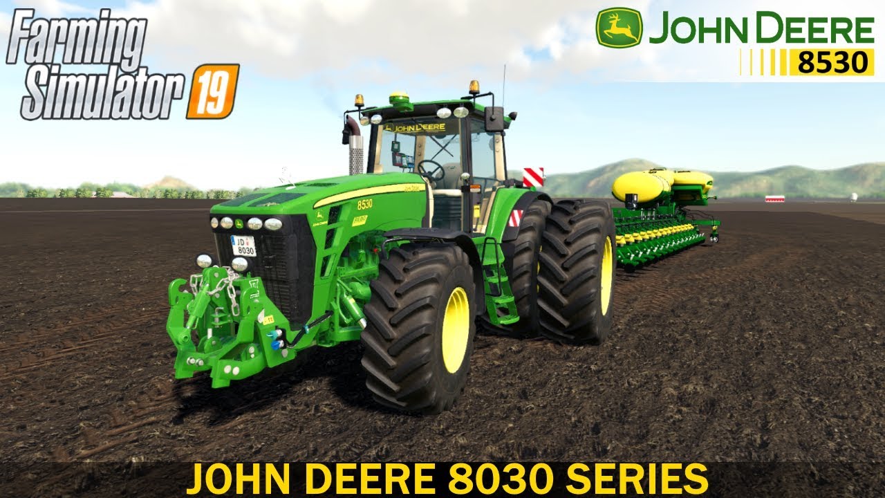 Farming Simulator 19 - JOHN DEERE 8030 SERIES & JOHN DEERE DB90