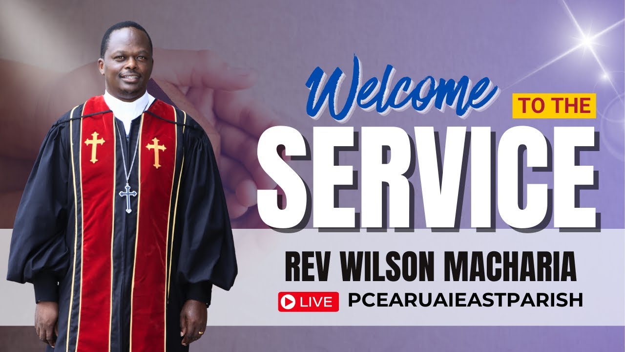PCEA RUAI EAST PARISH LIVE STREAM |REVEREND WILSON MACHARIA INDUCTION SERVICE