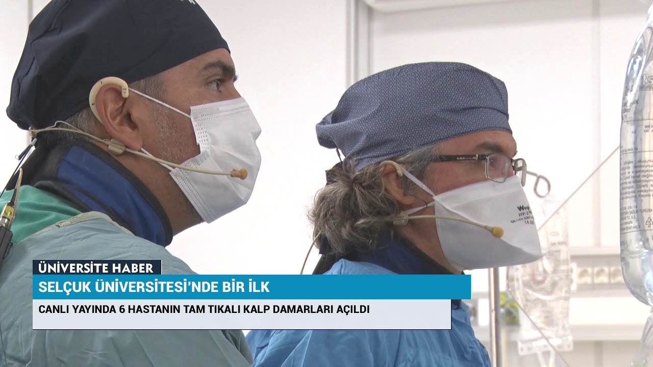 Selçuk Üniversitesi’nde Canlı Yayında 6 Hastanın Tam Tıkalı Kalp Damarları Açıldı