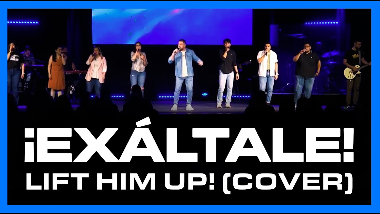 &iexcl;EX&Aacute;LTALE! (Lift Him Up!) COVER | Banda Semilla 🔴 EN VIVO 🔴 [HQ]