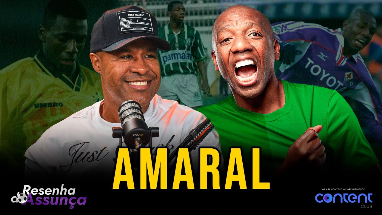 HISTÓRIAS E LEGADOS NO FUTEBOL COM AMARAL | RESENHA DO ASSUNÇA #006