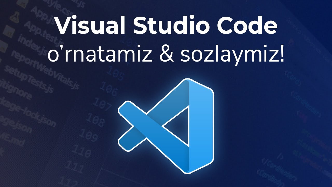VSCode o'rnatamiz va sozlaymiz!