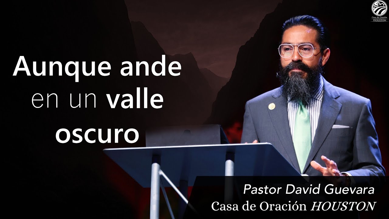 David Guevara | Aunque ande en un valle oscuro | 08/31/25