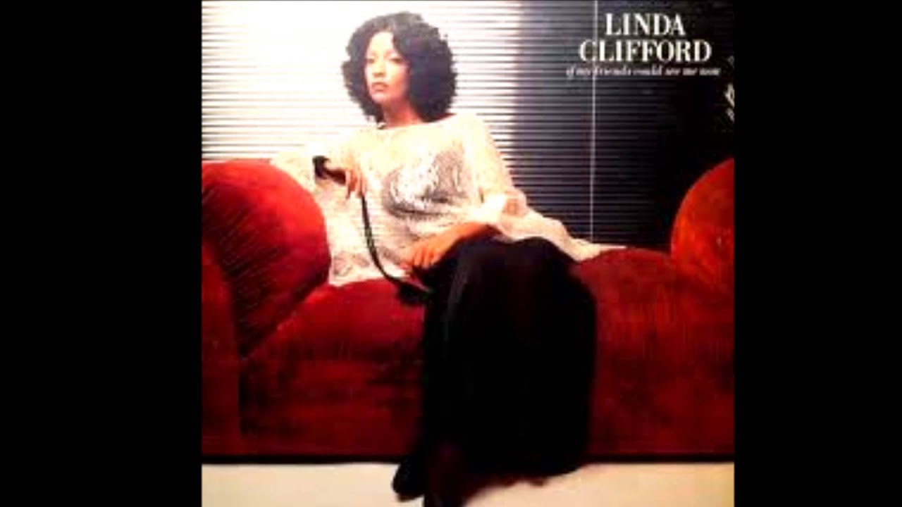 LINDA CLIFFORD If My Friends Could See Me Now EXTENDED