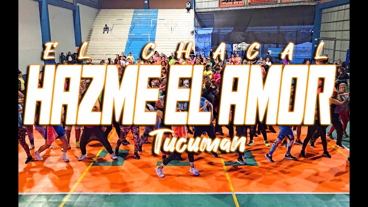 Chacal - Hazme El Amor - Coreo Zumba by Marce Soto