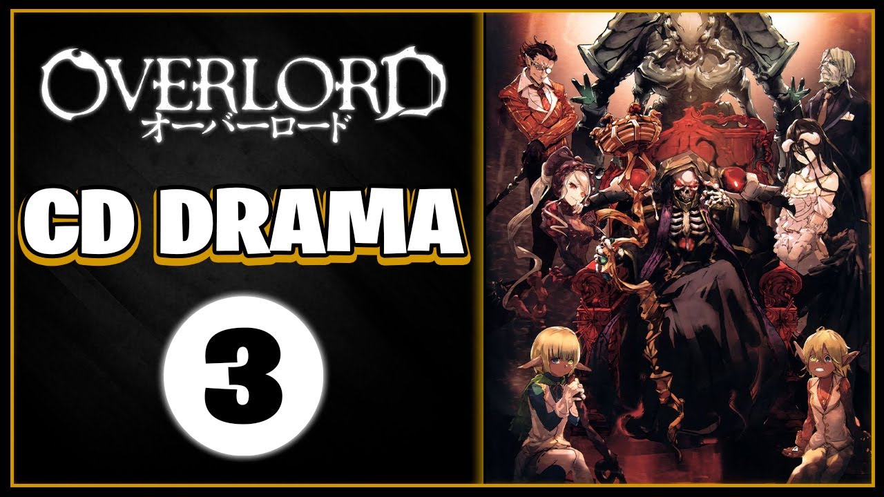 Overlord CD Drama 3 ➤ Guardians' Vacation ⊱ Vacaciones para los Guardianes ➤ Jap-SubEsp