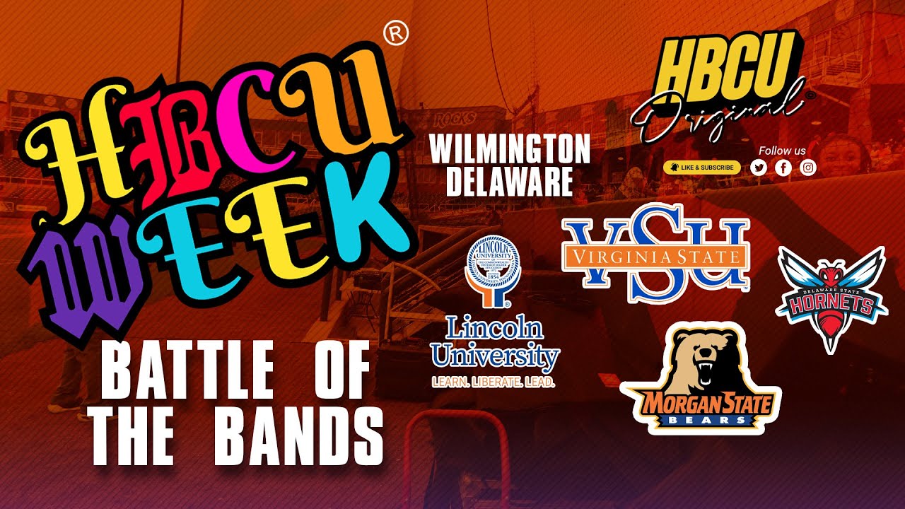 HBCU Week 2024 Wilmington, DE: Battle of the Bands w/ DSU, Morgan State, VSU, and Lincoln University