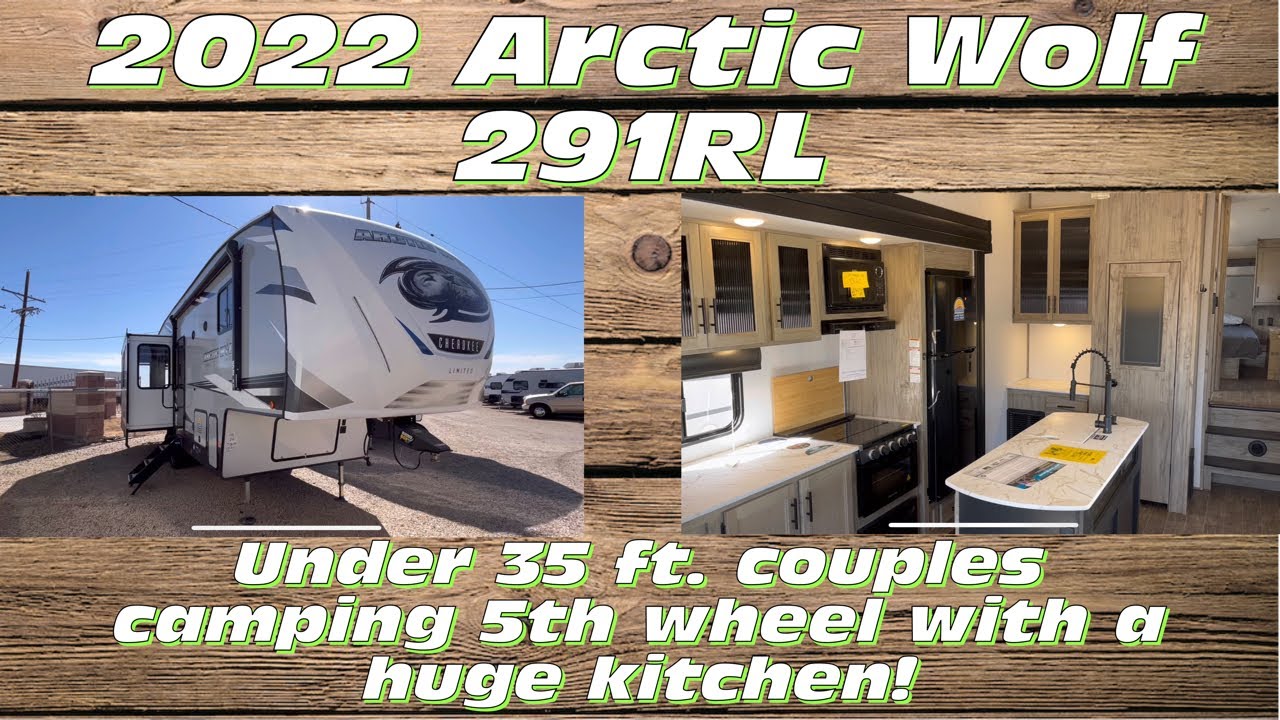 Why the 2022 Arctic Wolf 291RL is a Must-Have for RV Enthusiasts