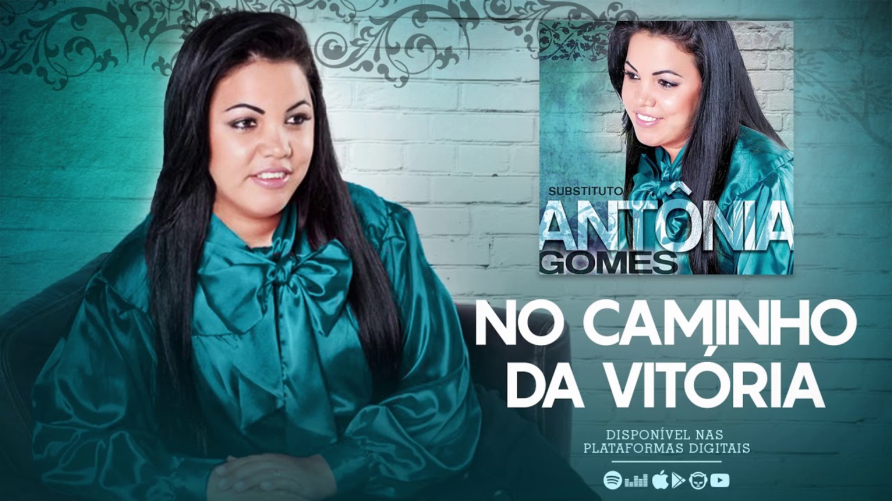No Caminho da Vitória - Antônia Gomes | CD Substituto