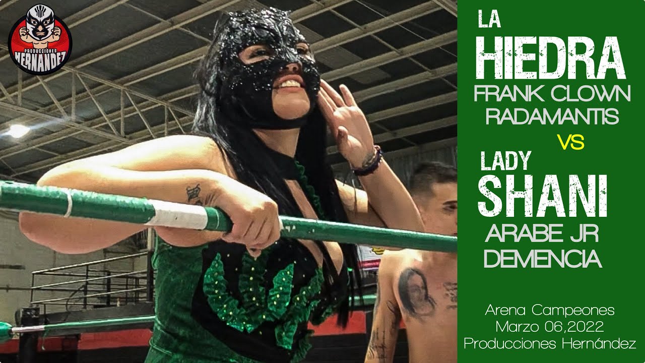 LA HIEDRA vs LADY SHANI en Torreón, Arena Campeones ,Marzo 06,2022/Prod.Hernández #luchalibre