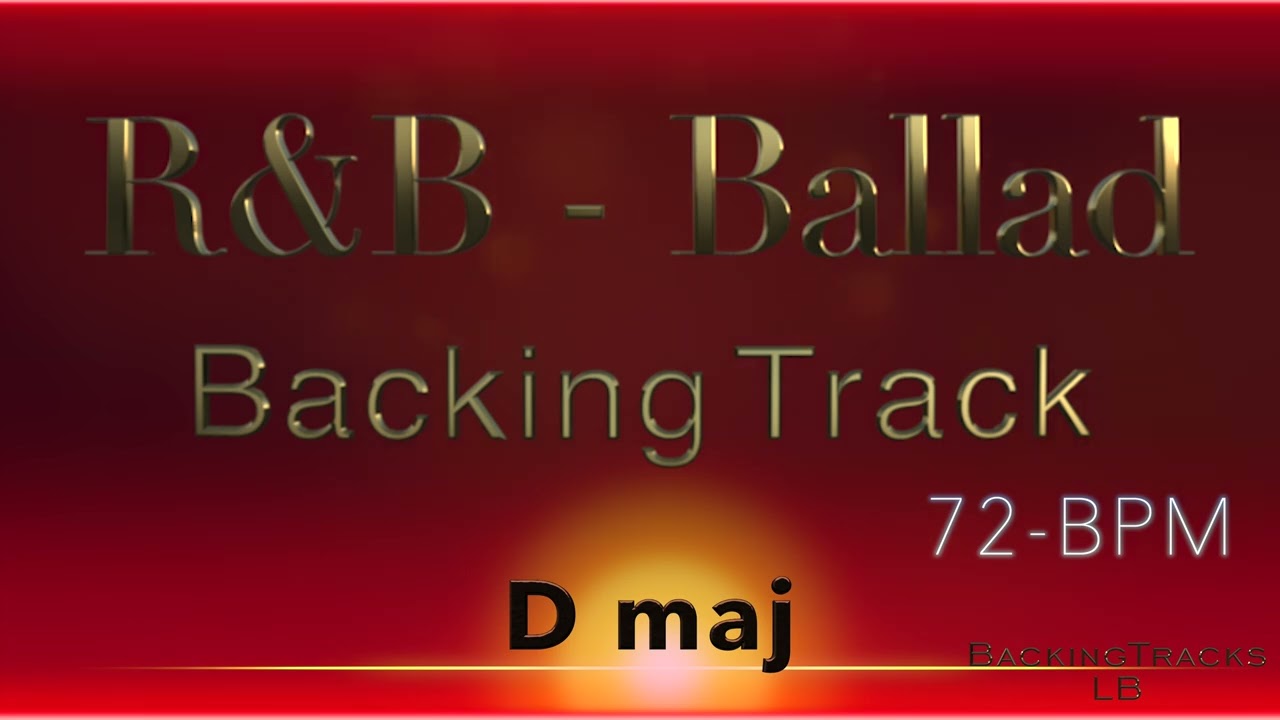 R&B -Soul - Ballad - Backing Track in ( D major )