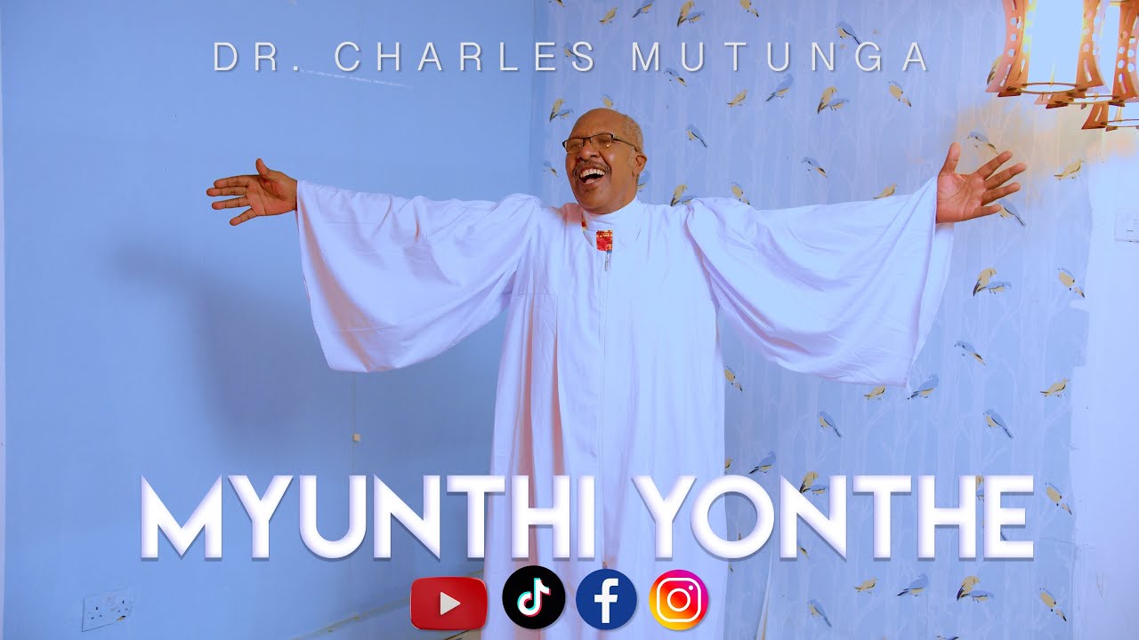 Myunthi Yonthe - Dr. Charles Mutunga (Official video)