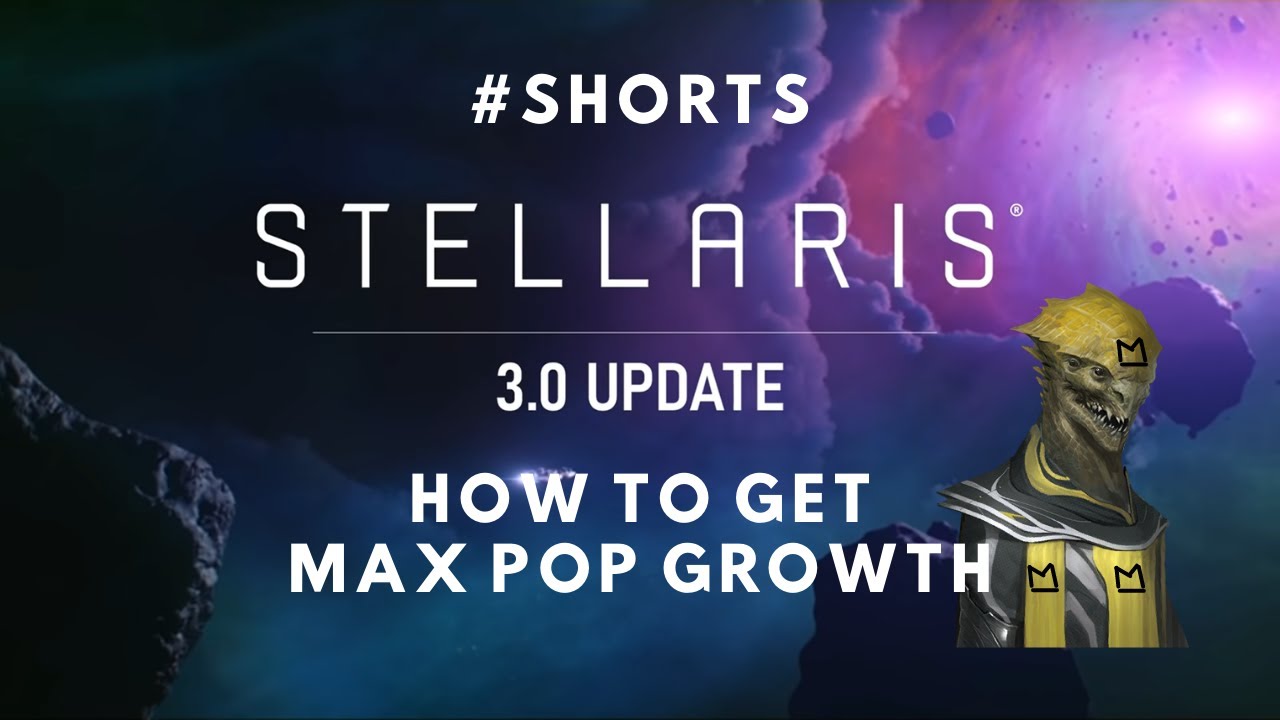 How to get max monthly pop growth - Stellaris 3.0 #shorts