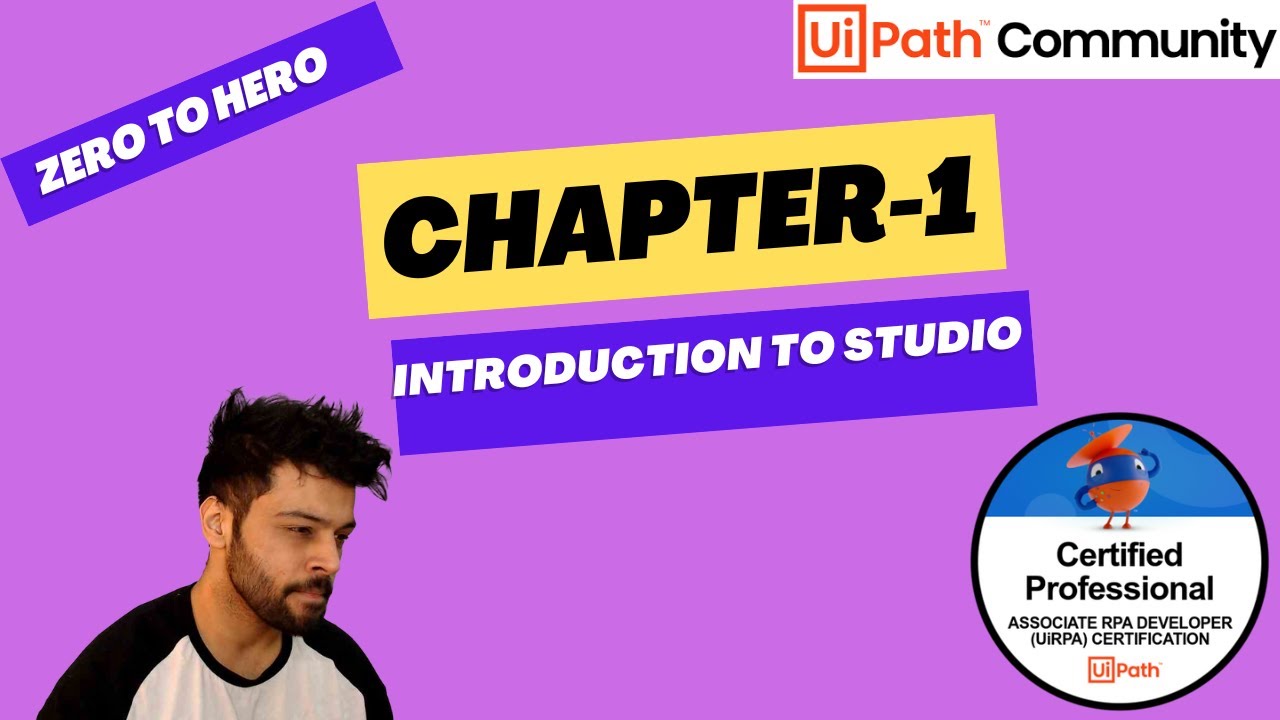 UiPath Zero To Hero Series | Chapter-1 | Introduction to Studio | UiADP | UiADA