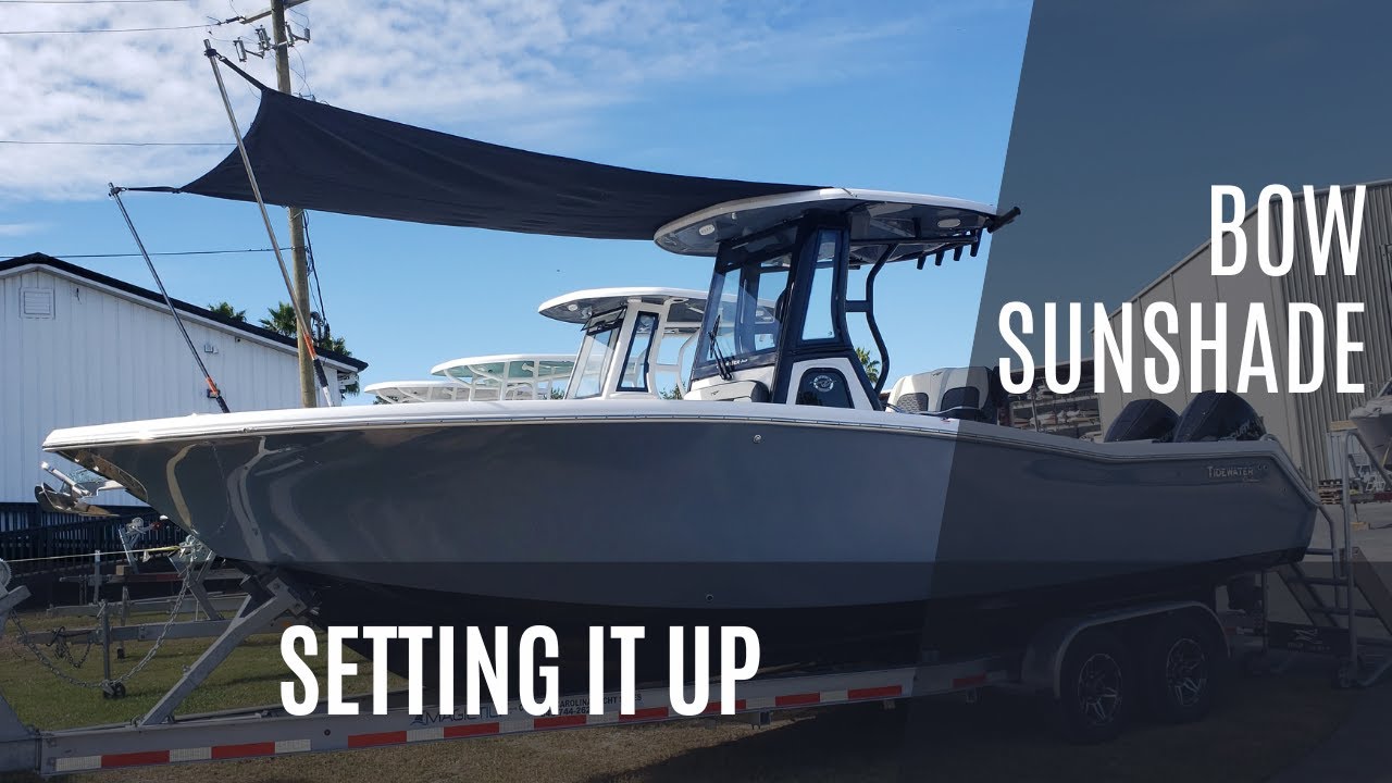How to Put Up Your Boat Bow Mediterranean Sunshade on a Tidewater Boat