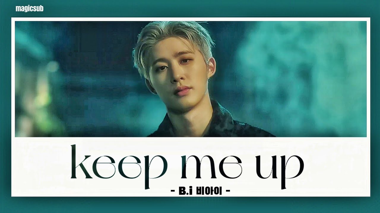 [THAISUB] KEEP ME UP - B.I (비아이)