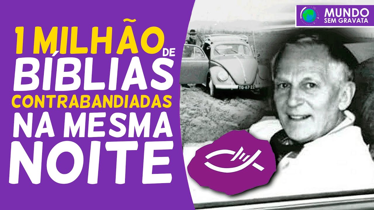 O Contrabandista de Bíblias - A história do Portas Abertas e de seu líder