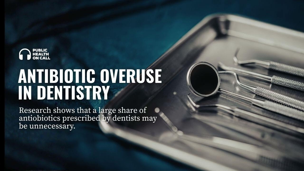 1021 - Antibiotic Overuse in Dentistry