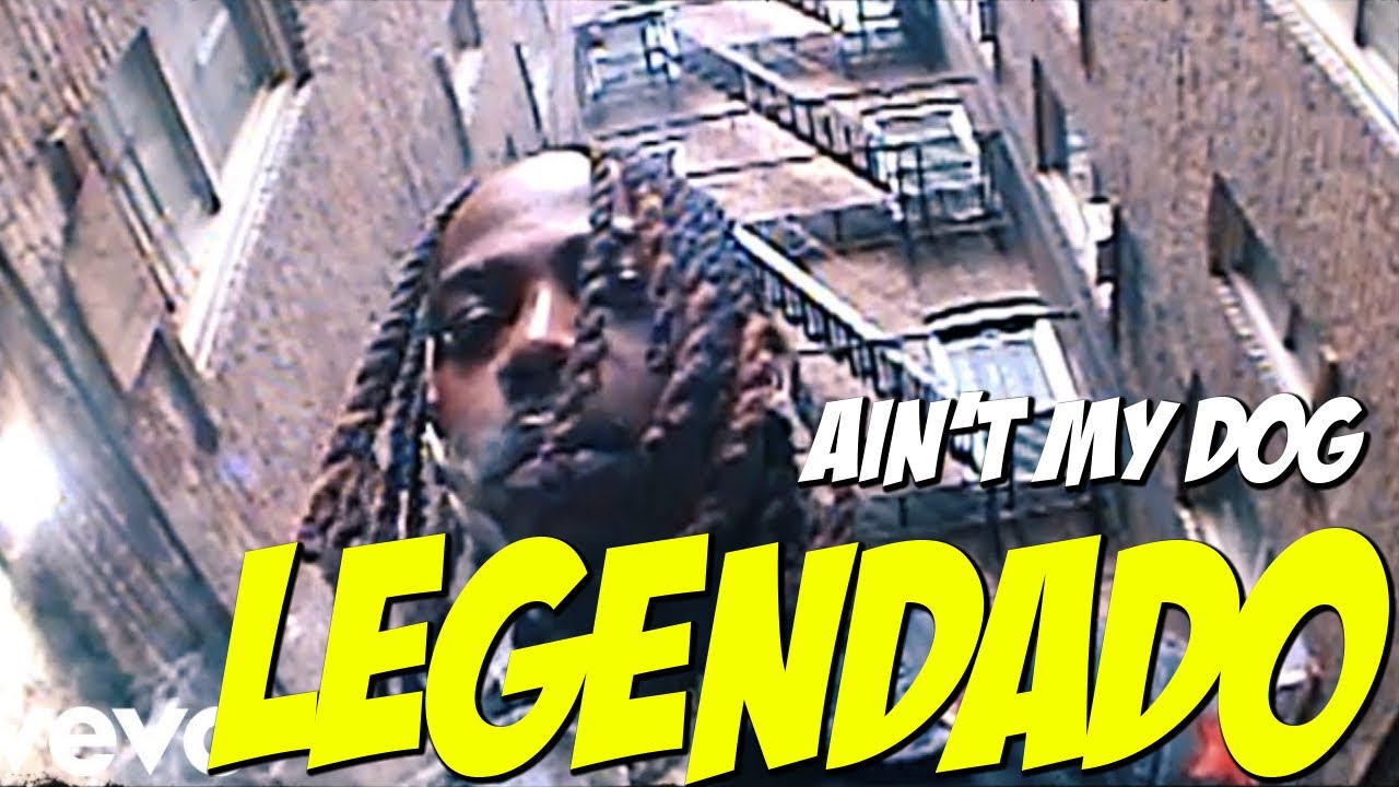 Flipp Dinero - Ain't My Dog ( Legendado / Tradução )