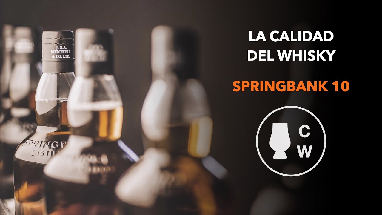 La Calidad del Whisky: Springbank 10 y Glenmorangie Lasanta 12