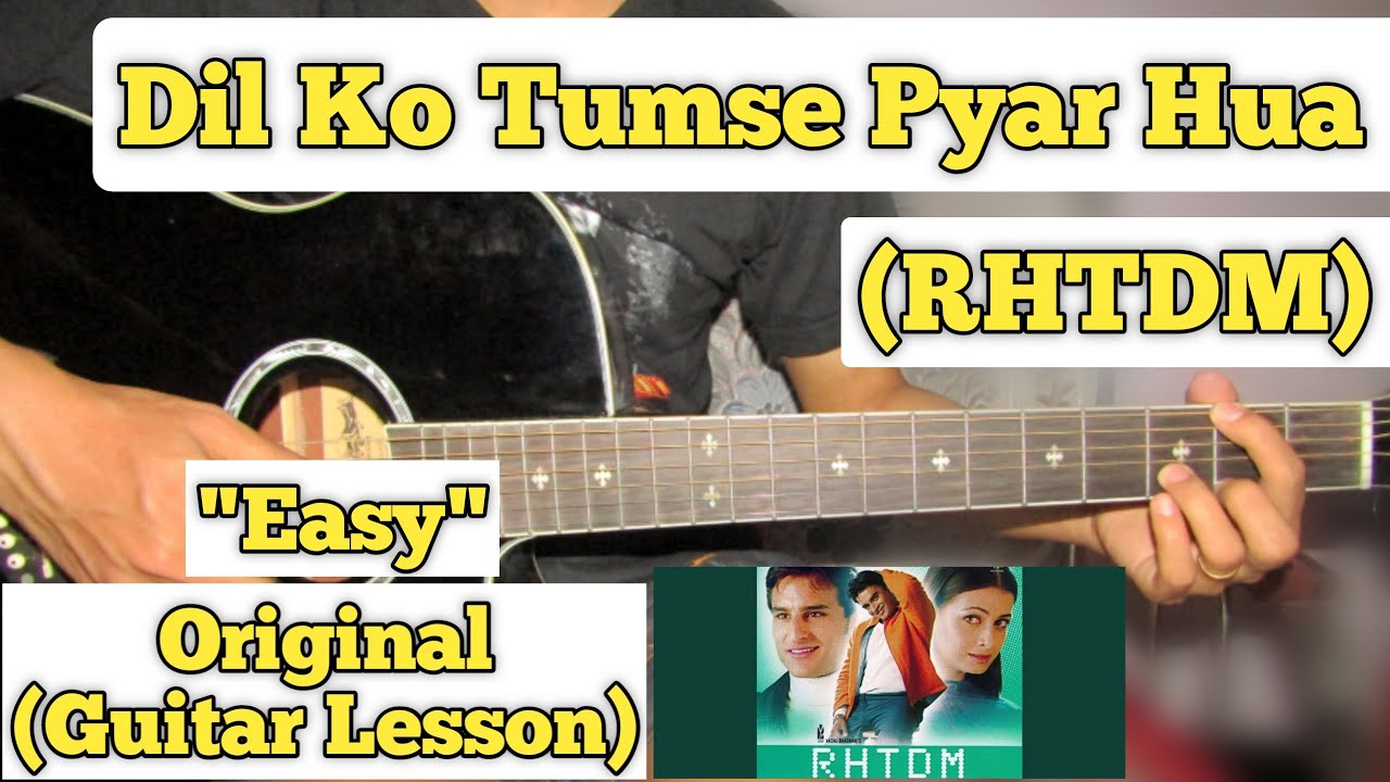 Dil Ko Tumse Pyar Hua - RHTDM | Guitar Lesson | Easy Chords |