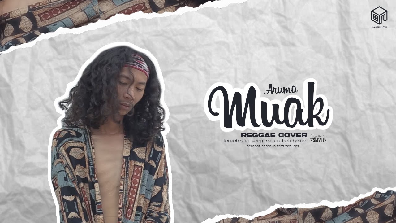 Aruma - Muak (SMVLL Reggae Version)