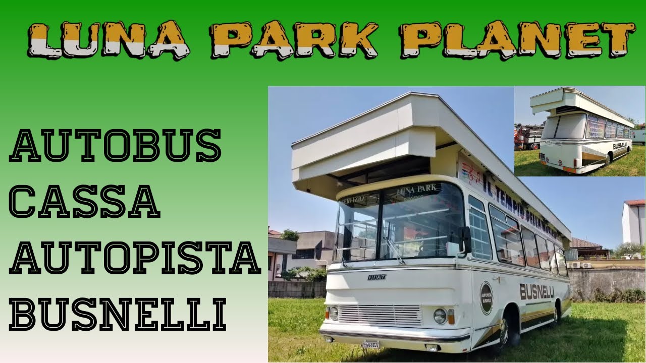 LUNA PARK PLANET: Saurer Carr. Ragazzoni - cassa autopista Busnelli