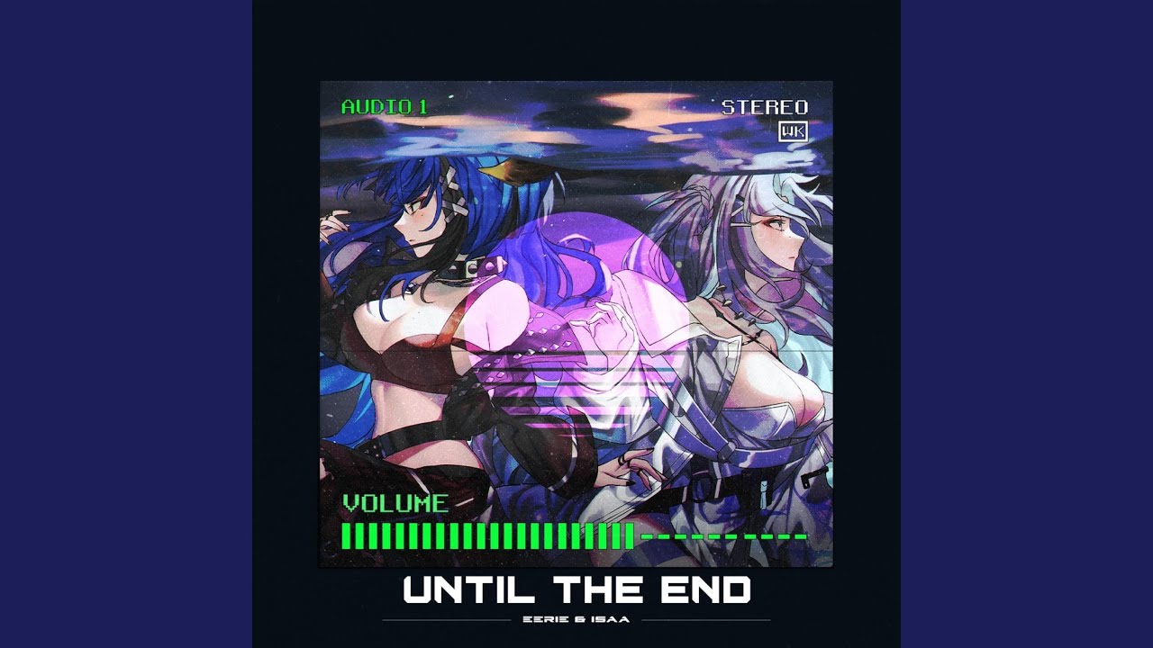 Until The End