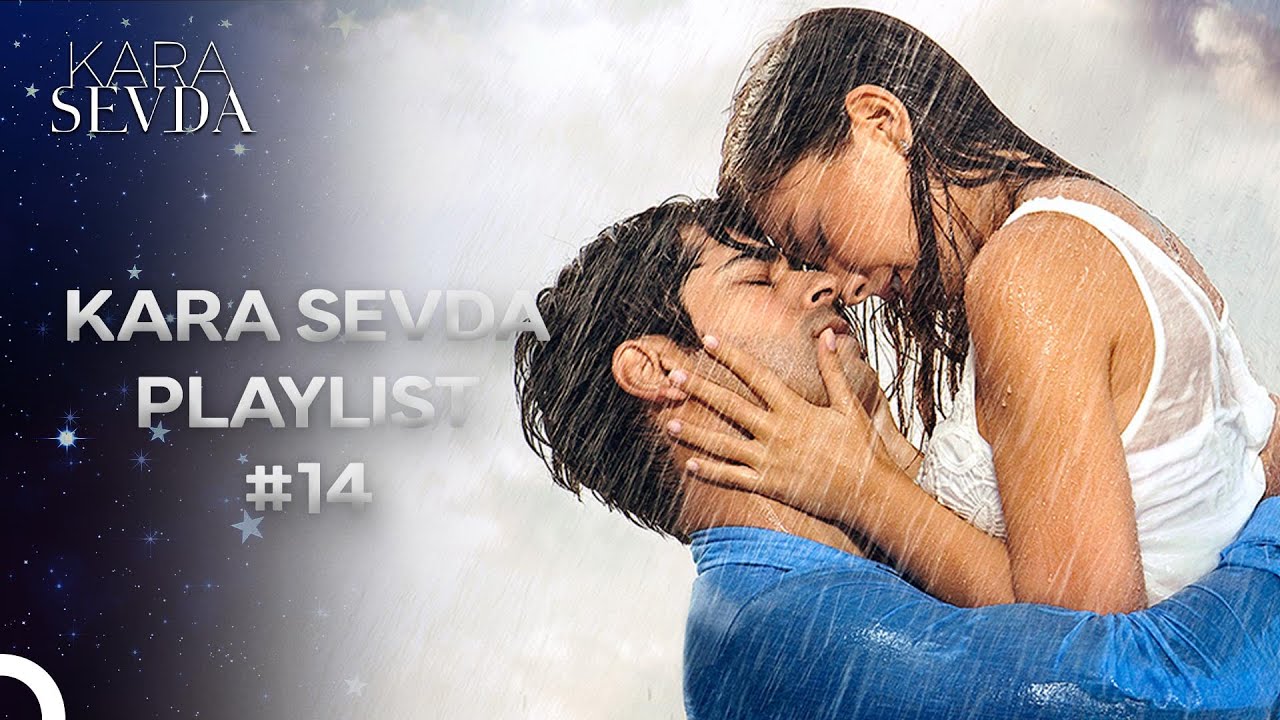 Hislerinizi Sevdiğinize Söylemediğinizde Dinlemeniz Gereken Şarkılar - Kara Sevda