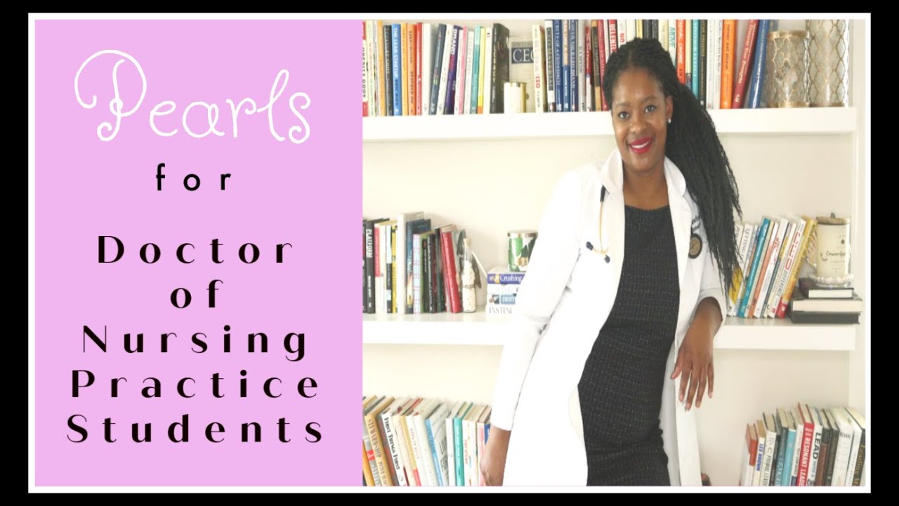 Pearls for Doctor of Nursing Practice Students | DR. LADA