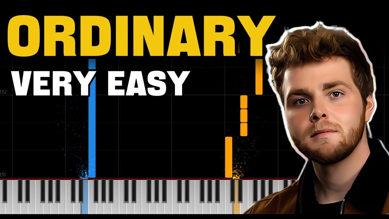 Ordinary – Very Easy Piano | Easy Arrangement for Beginners