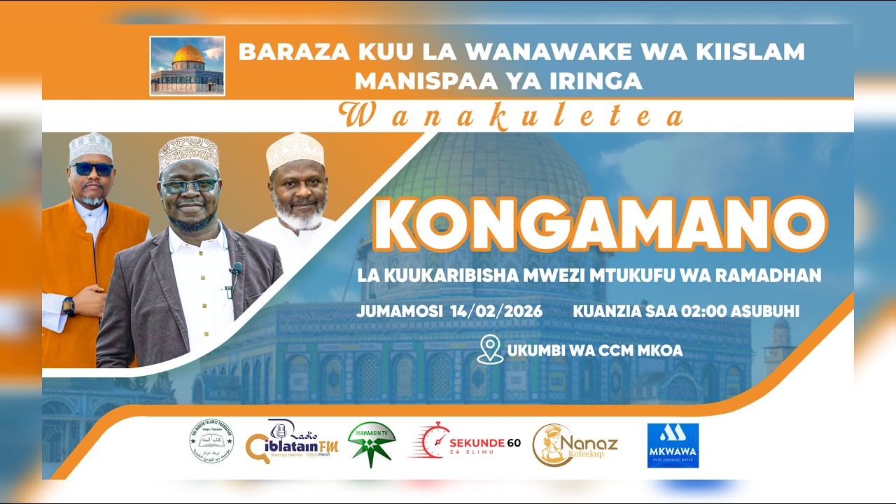 #LIVE KONGAMANO LA KUUKARIBISHA MWEZI MTUKUFU WA RAMADHAN MKOANI IRINGA