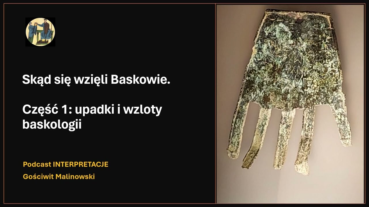 063 Skąd się wzięli Baskowie.Część 1: upadki i wzloty baskologii