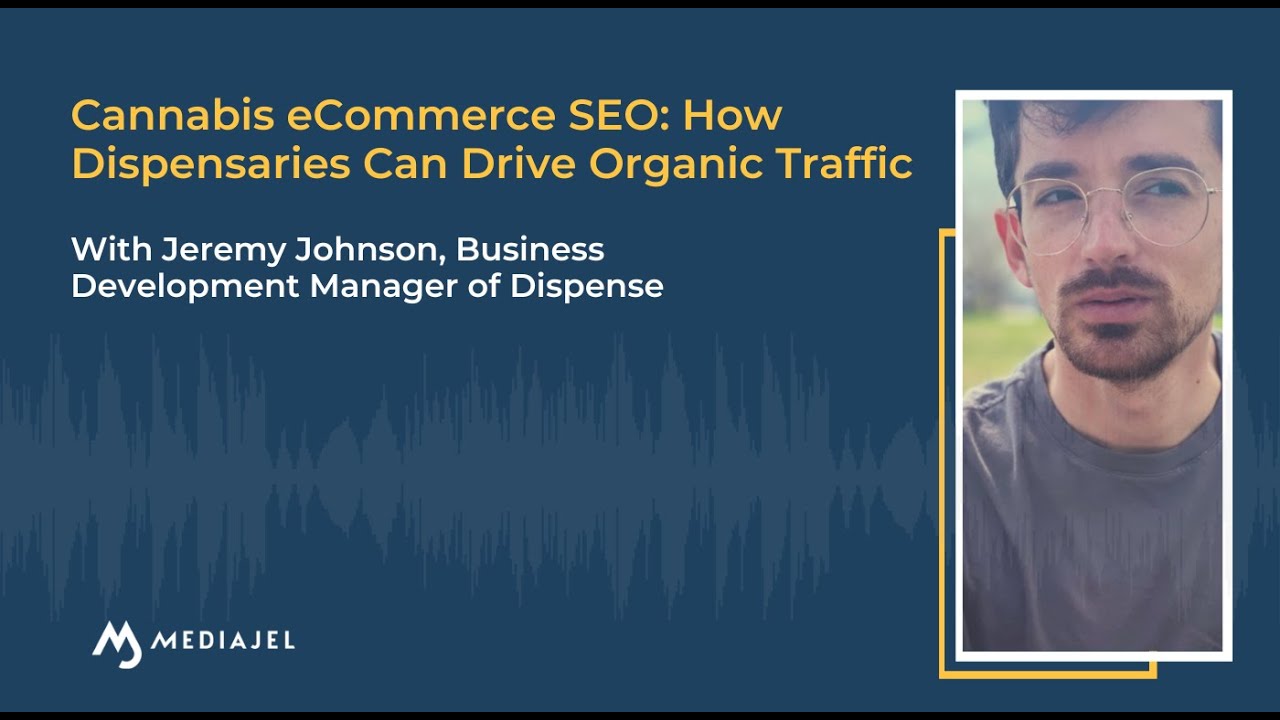 Cannabis eCommerce SEO: How Dispensaries Can Drive Organic Traffic